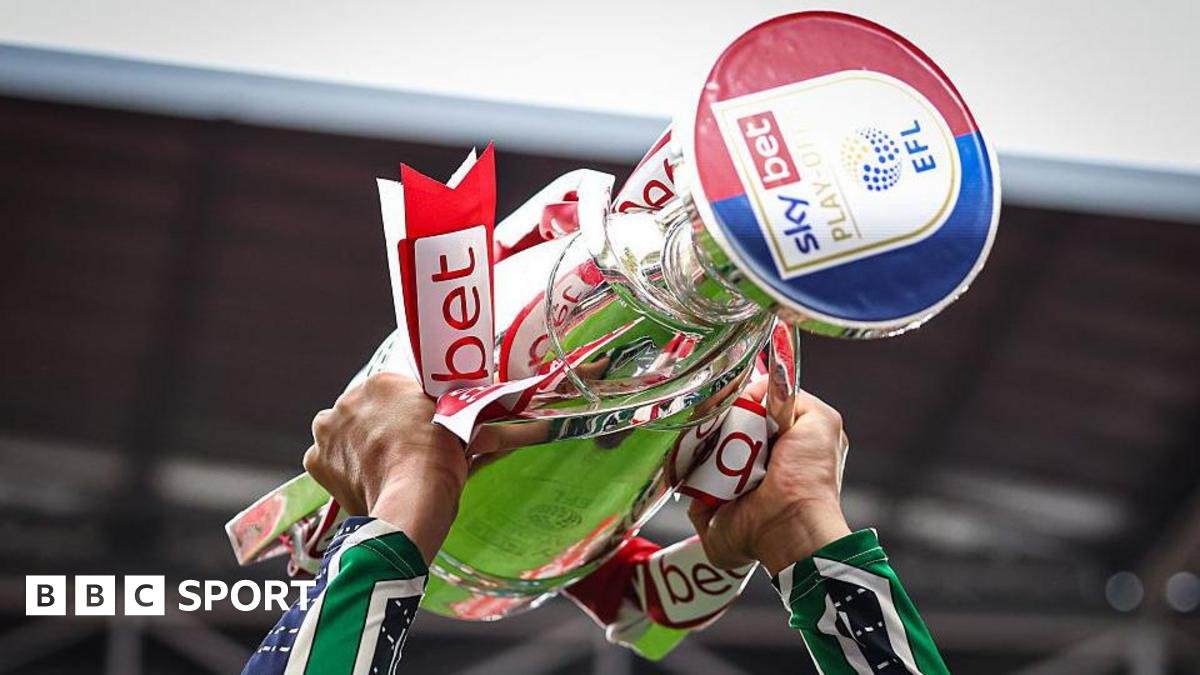 EFL: Play-off final dates and end of season timeline announced