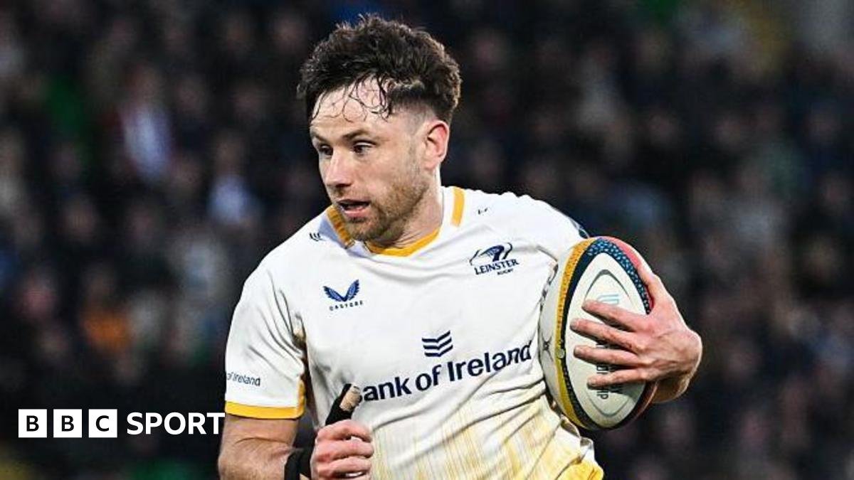 Leinster v Edinburgh: ‘My season’s only getting started now’ – Keenan